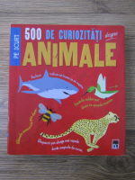 Clare Hibbert - Pe scurt 500 de curiozitati despre animale