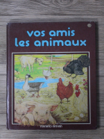 Claude Kailer - Vos amis les animaux
