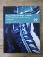 Clive Edwards - Minor illness or major disease? The clinical pharmacist in the community