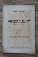 Constantin A. Stoide - Documente si regeste din Tinutul Neamtului, secolele XVI, XVII, XVIII (1935)