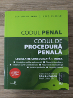 Dan Lupascu - Codul penal. Codul de procedura penala, septembrie 2020 (editia a XVII-a)
