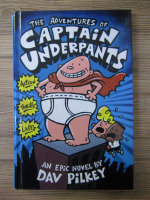 Dav Pilkey - The adventures of Captain Underpants