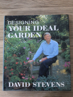 David Stevenson - Designing your ideal garden