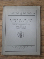 Dimitrie Gusti - Fiinta si menirea academiilor (1923)
