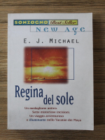 E. J. Michael - Regina del sole