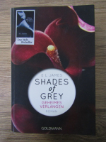 E. L. James - Shades of Grey. Geheimes Velangen