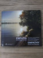 Empatia de-a lungul Dunarii (editie bilingva)