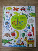 Felicity Brooks, Sophia Touliatou - Marea carte a abc-ului limbii engleze