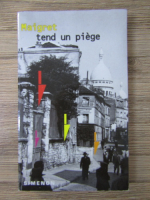 Georges Simenon - Maigret, tend un piege