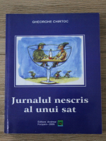 Gheorghe Chirtoc - Jurnalul nescris al unui sat