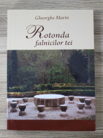 Gheorghe Marin - Rotonda falnicilor tei