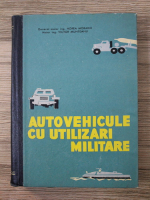 Horea Morariu - Autovehicule cu utilizari militare