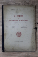 I. Bianu - Album de paleografie romaneasca (editia a 2-a, 1929)