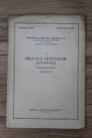 I. Bianu - Texte de limba din secolul XVI, volumul 2. Pravila Sfintilor Apostoli (1925)