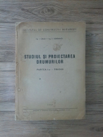 I. Craus - Studiul si proiectarea drumurilor, partea I-a. Trasee