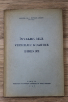 I. Popescu Cilieni - Invelisurile vechilor noastre biserici (1945)