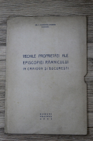 I. Popescu Cilieni - Vechile proprietati ale Episcopiei Ramnicului in Craiova si Bucuresti (1942)