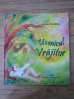 Ileana Vasilescu - Ucenicul vrajitor