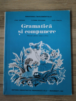 Ioan Serdean - Gramatica si compunere. Manual pentru clasa a III-a