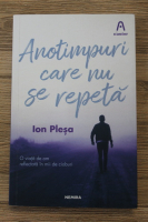 Anticariat: Ion Plesa - Anotimpuri care nu se repeta