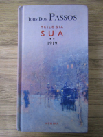 John Dos Passos - Trilogia SUA, volumul 2. 1919