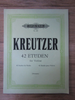Kreutzer. 42 etuden fur Violine