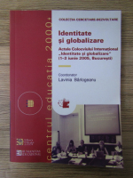 Lavinia Barlogeanu - Identitate si globalizare