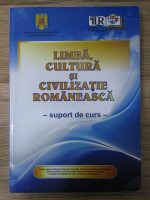 Limba, cultura si civilizatie romaneasca. Suport de curs