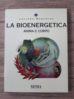 Luciano Marchino - La bioenergetica. Anima e corpo
