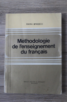 Maria Braescu - Methodologie de l'enseignement du francais