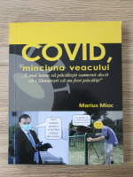 Marius Mioc - Covid, minciuna veacului