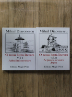 Mihail Diaconescu - O noua lupta literara (2 volume)
