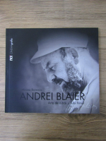Mircea Bunescu - Andrei Blaier. Arta de a trai si iubi filmul