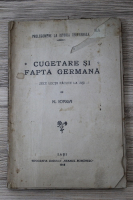 Nicolae Iorga - Cugetare si fapta germana. Zece lectii facute la Iasi (1918)