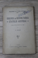 Nicolae Iorga - Originea si desvoltarea statului austriac (1918)