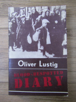 Oliver Lustig - Blood-bespotted diary
