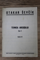 Otakar Sevcik - Tehnica arcusului, opus 2, caietul III