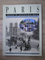 Paris. Hier et aujourd'hui