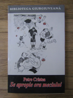 Petre Cristea - Se apropie ora meciului