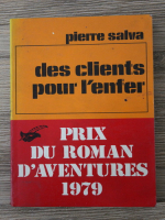 Pierre Salva - Des lients pour l'enfer. Prix du roman d'aventures