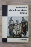Raymond Chevallier - Dictionnaire de la litterature latine