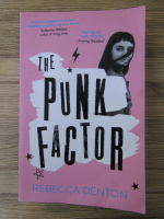 Anticariat: Rebecca Denton - The punk factor