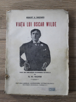 Robert H. Sherard - Viata lui Oscar Wilde (1915)