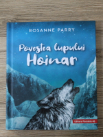 Rosanne Parry - Povestea lupului hoinar