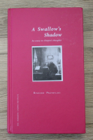 Ryszard Przybylski - A Swallow's shadow. An essay on Chopin's thoughts