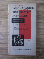 Samuel E. Martin - Basic japanese conversation dictionary. English-japanese, japanese-english