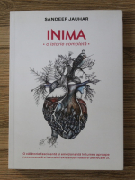 Sandeep Jauhar - Inima. O istorie completa