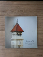 Sectorul 1, la a 80-a aniversare 1926-2006