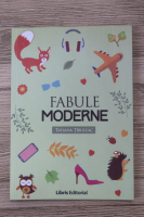 Tatiana Tibuleac - Fabule moderne