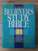 The believer's study Bible. In-depth answers and practical applications reflecting evangelical belief and tradition